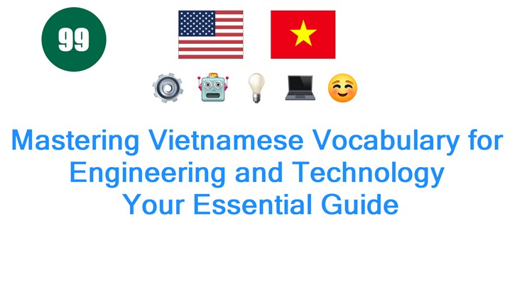 Mastering Vietnamese Vocabulary for Engineering and Technology: Your Essential Guide